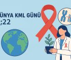 22 Eylül Dünya KML Günü: Farkındalıkla Umudu Yeşertmek