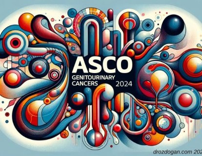 Prostat, Böbrek ve Mesane Kanserindeki Yenilikler – 2024 ASCO GU