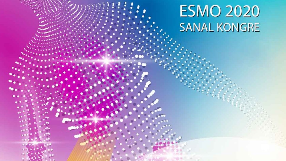 Yenilikleri Kanser Hastaları ile Buluşturmak! ESMO Sanal Kongre 2020'de bizi ne bekliyor?